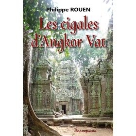 Les cigales d'Angkor Vat Les cigales d'Angkor Vat