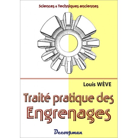 Traité pratique du tracé et de la taille des engrenages