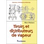 Tiroirs et distributeurs de vapeur