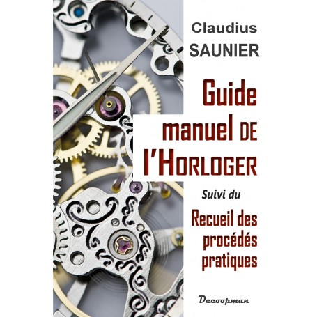 Guide-manuel de l'Horloger