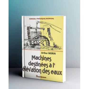 Machines destinées à l'élévation des eaux
