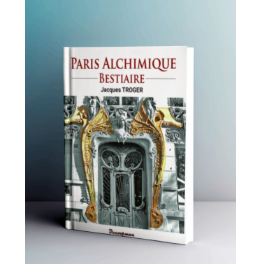 Paris alchimique - Bestiaire