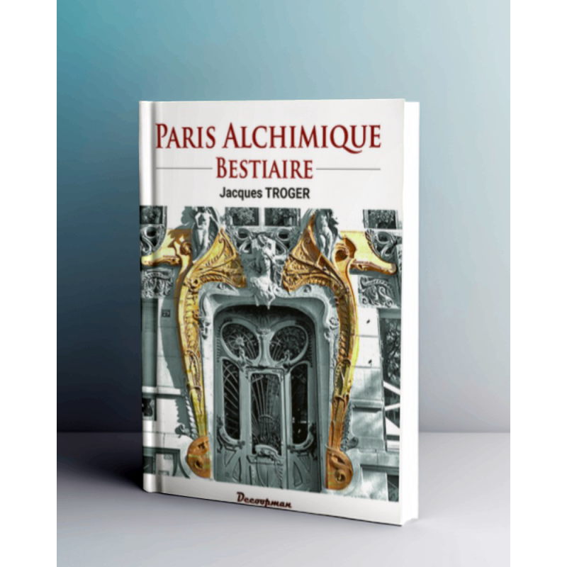 Paris alchimique - Bestiaire