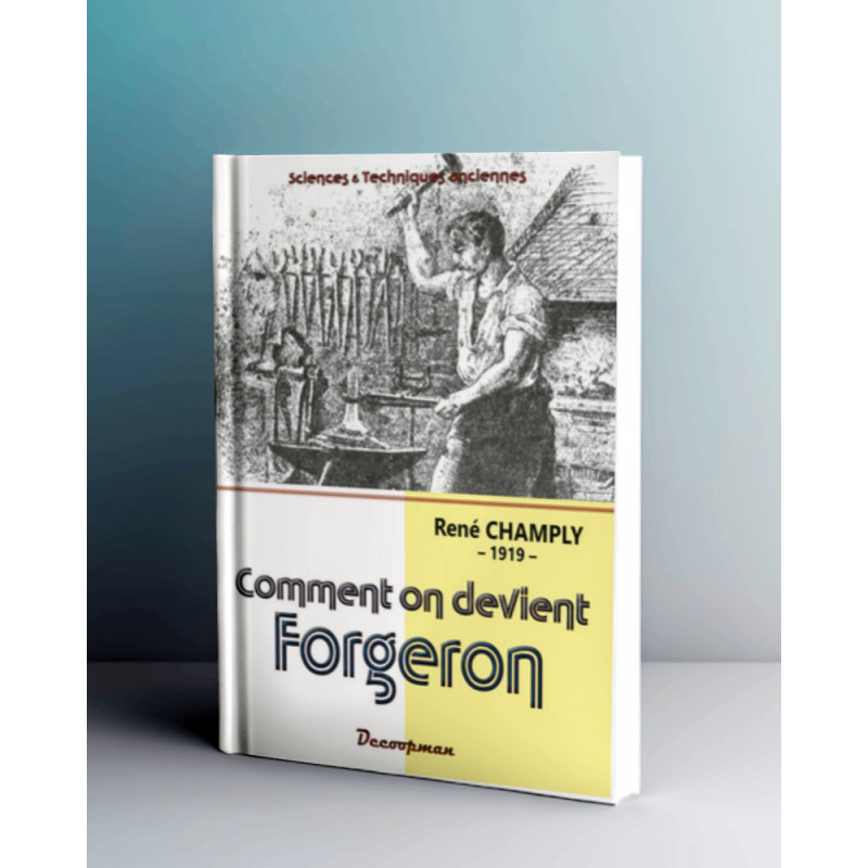 Comment on devient forgeron