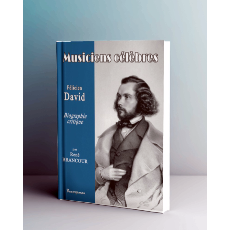 Félicien DAVID - Les musiciens célèbres