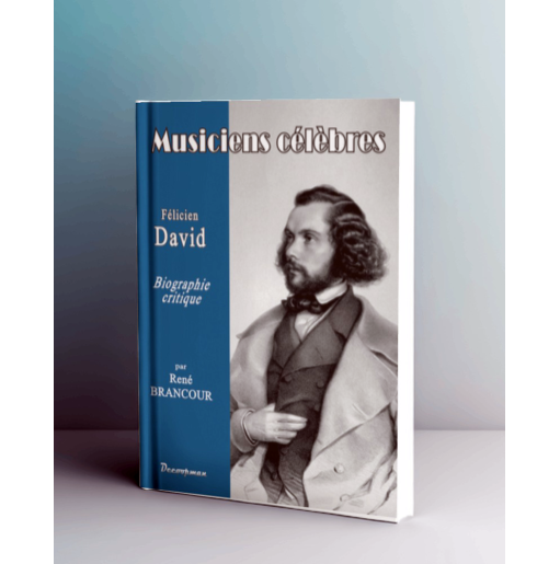 Félicien DAVID - Les musiciens célèbres