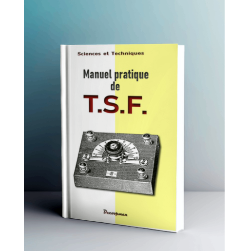 Manuel pratique de T.S.F.