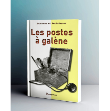 Les postes à galène