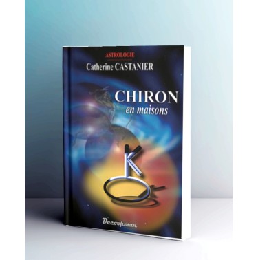 CHIRON en maisons
