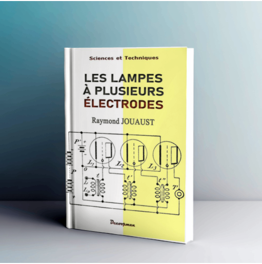 Les lampes à plusieurs électrodes