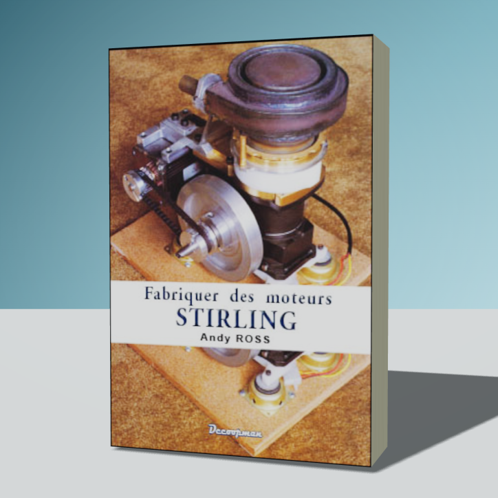 Fabriquer des moteurs STIRLING