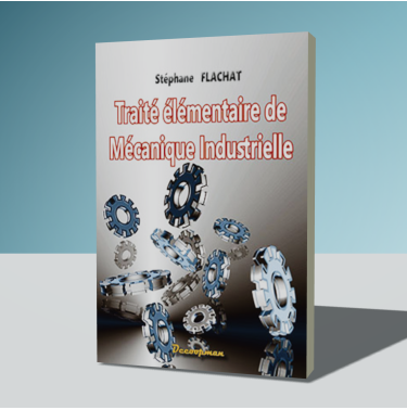 Traité élémentaire de mécanique industrielle