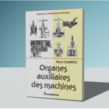 Organes auxiliaires des machines