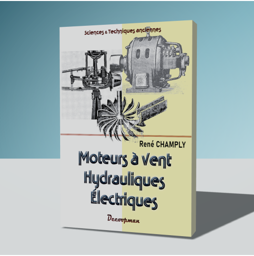 Moteurs à vent, hydrauliques, électriques