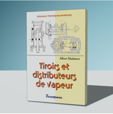 Tiroirs et distributeurs de vapeur