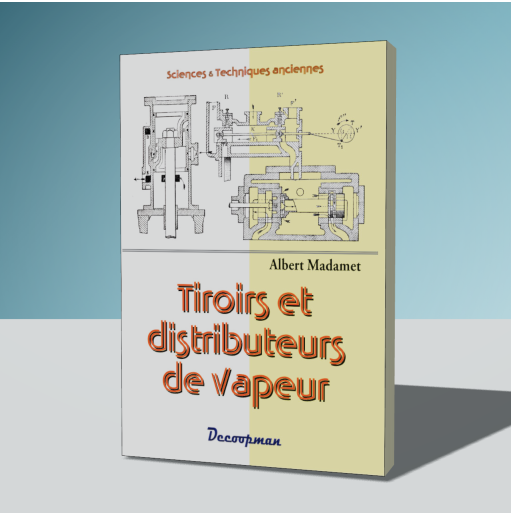 Tiroirs et distributeurs de vapeur