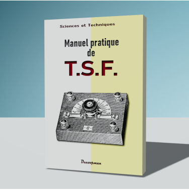 Manuel pratique de T.S.F.