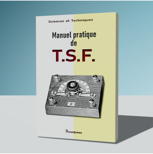 Manuel pratique de T.S.F.