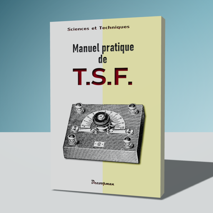 Manuel pratique de T.S.F.