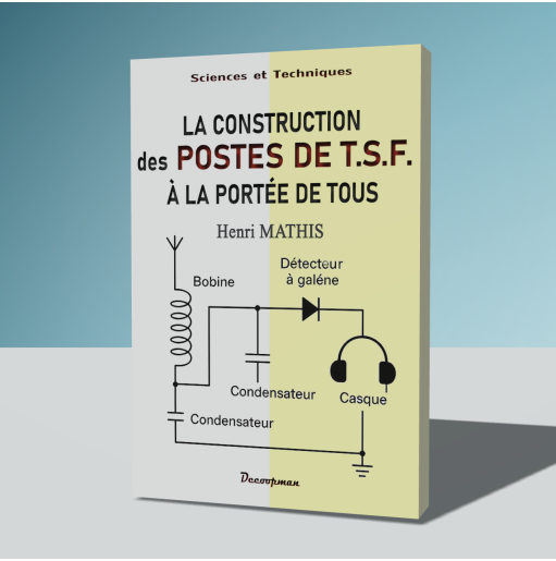 La construction des postes de TSF à la portée de tous