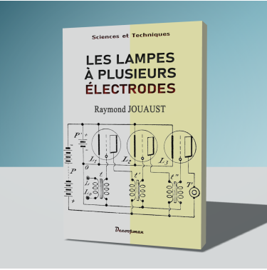 Les lampes à plusieurs électrodes