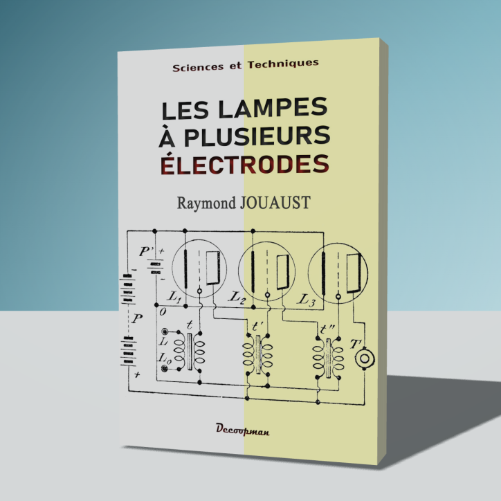 Les lampes à plusieurs électrodes