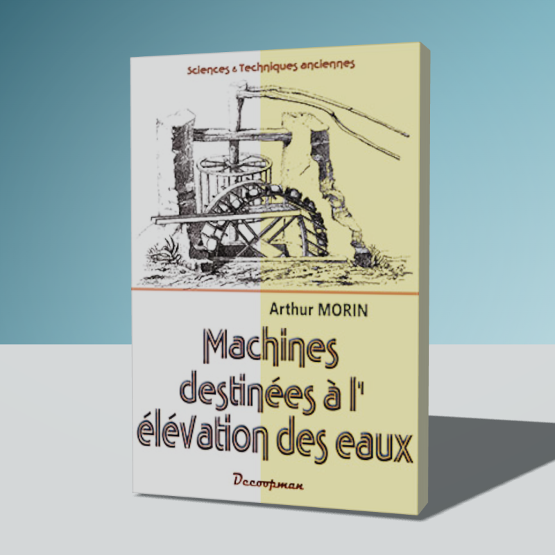 Machines destinées à l'élévation des eaux