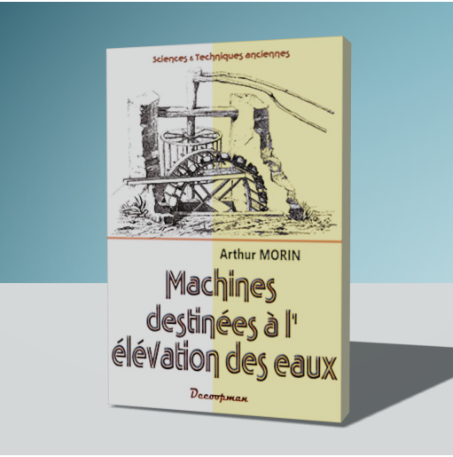 Machines destinées à l'élévation des eaux
