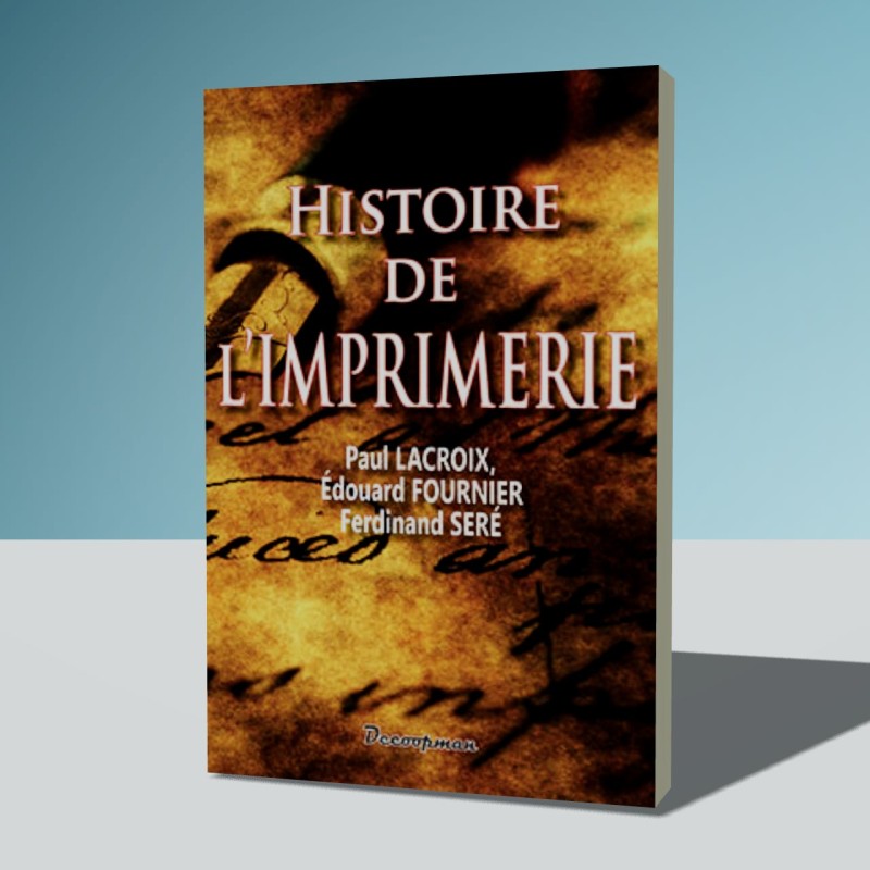 Histoire de l'Imprimerie