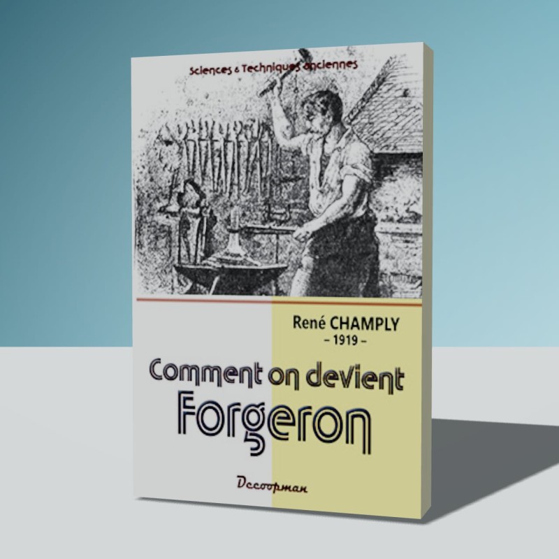 Comment on devient forgeron