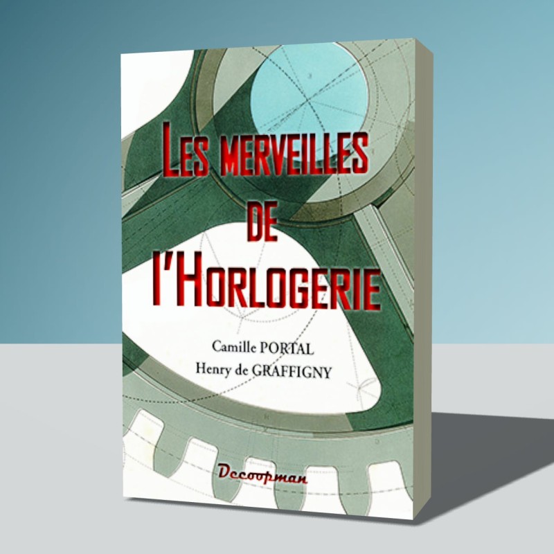 Les merveilles de l'horlogerie