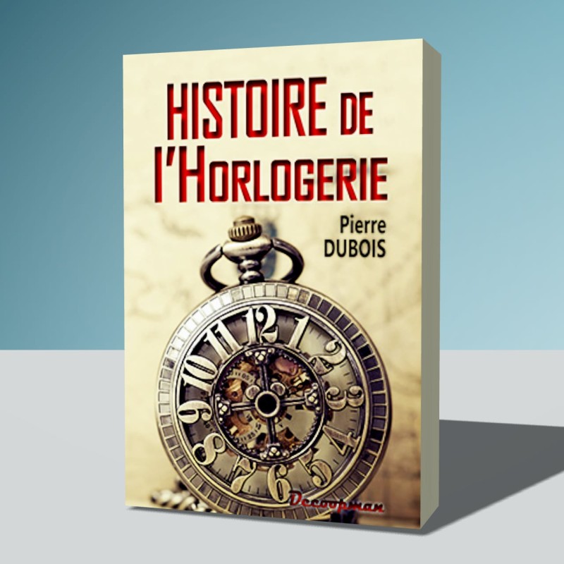Histoire de l'Horlogerie