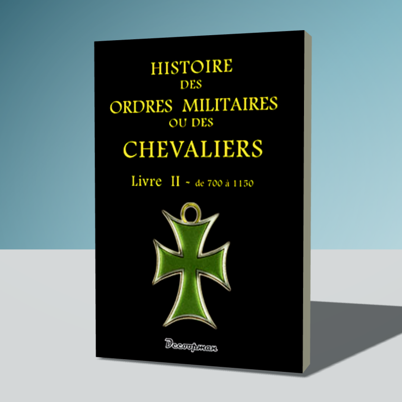 Histoire des ordres militaires - Tome 2