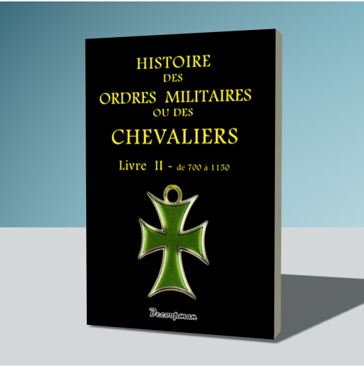 Histoire des ordres militaires - Tome 2