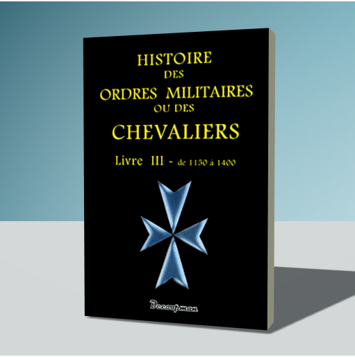 Histoire des Ordres Militaires - Tome 3