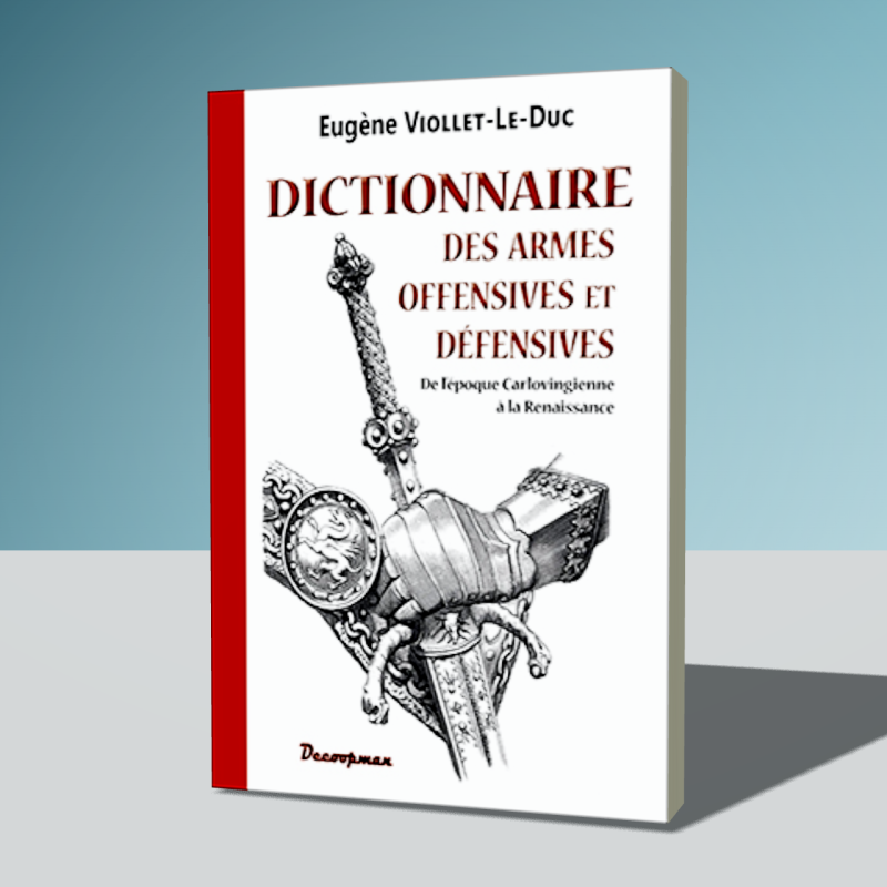 Dictionnaire des armes offensives et défensives