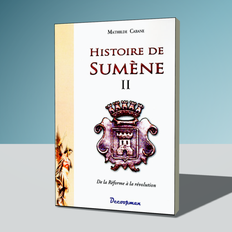 Histoire de Sumène - II