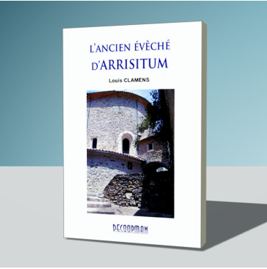 L'Ancien évêché d'Arrisitum