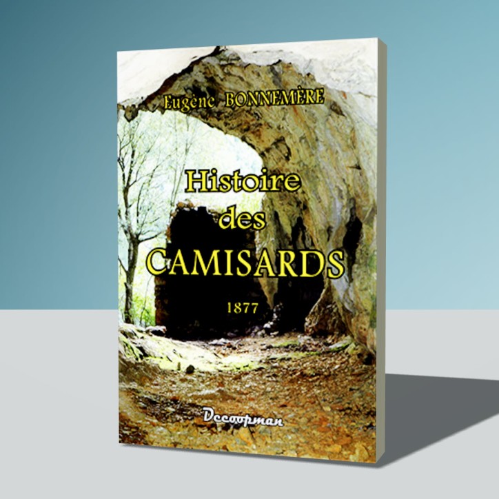 Histoire des Camisards Histoire des Camisards