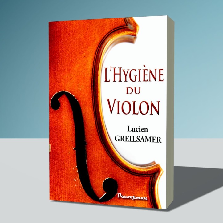 L'hygiène du violon L'hygiène du violon