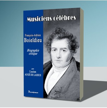 François-Adrien BOIELDIEU - Les musiciens célèbres