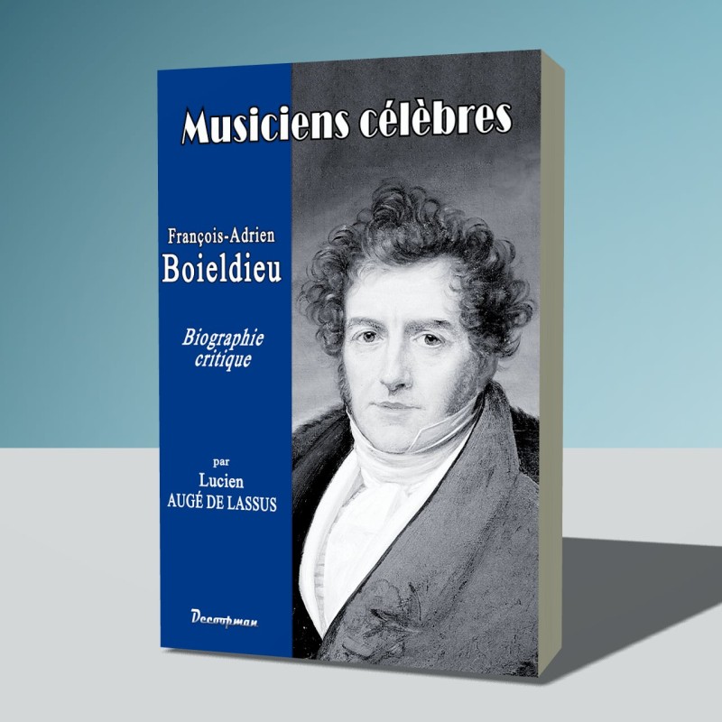 François-Adrien BOIELDIEU - Les musiciens célèbres