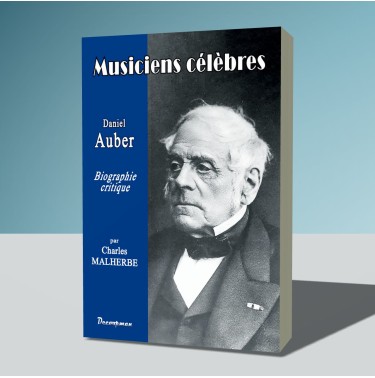Daniel AUBER - Les musiciens célèbres