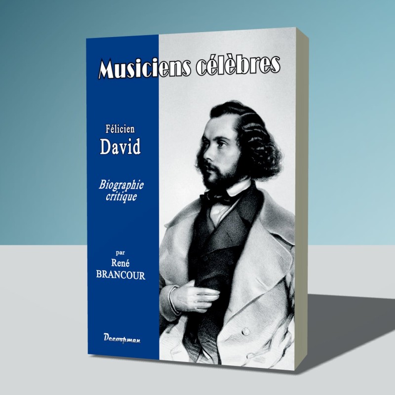 Félicien DAVID - Les musiciens célèbres
