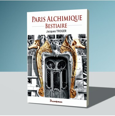 Paris alchimique - Bestiaire