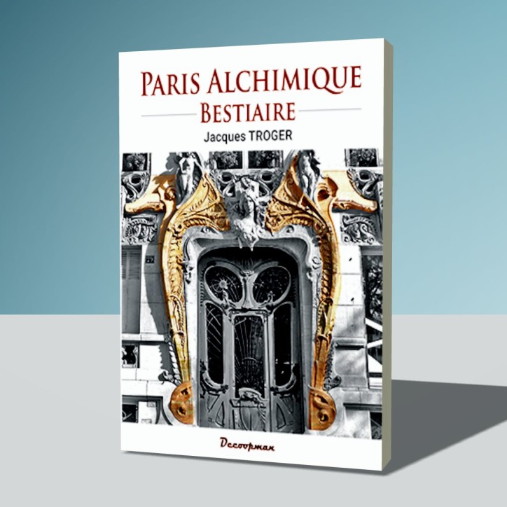 Paris alchimique - Bestiaire