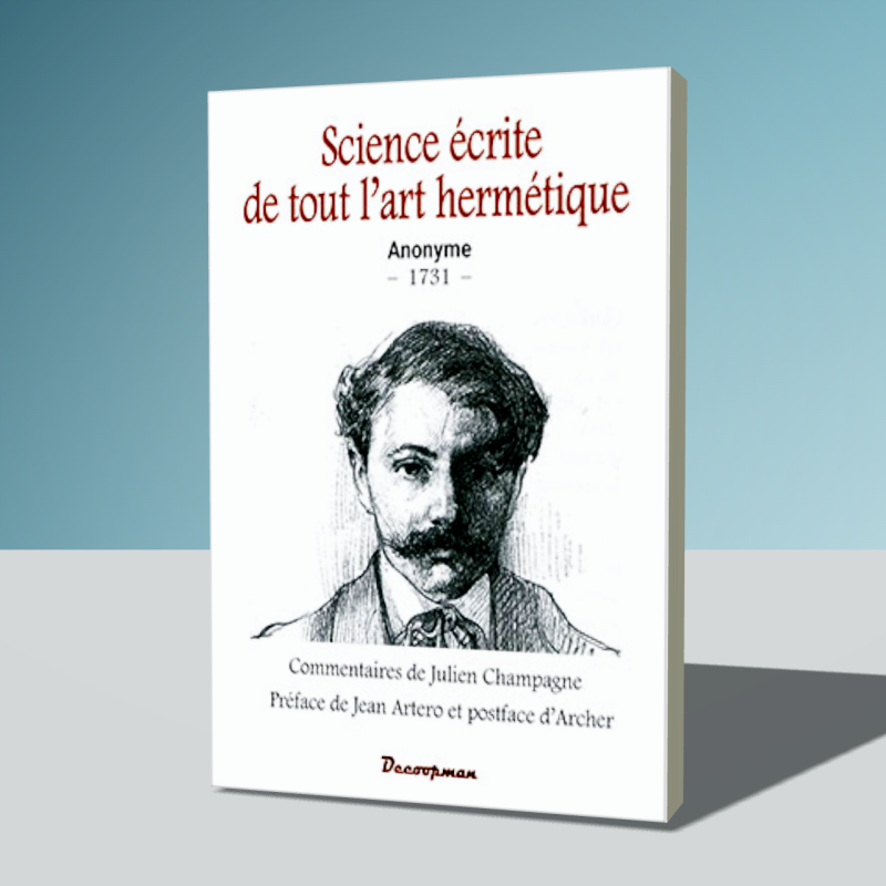 Science écrite de tout l'art hermétique