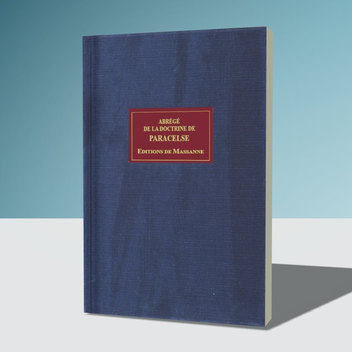 Abrégé de la doctrine de Paracelse Abrégé de la doctrine de Paracelse