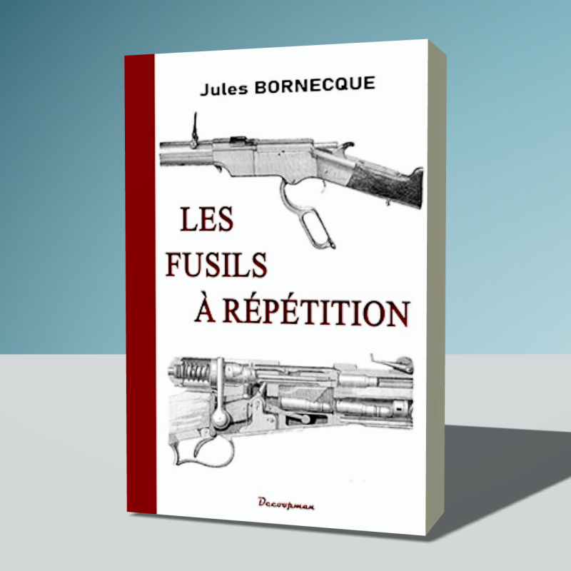 Les fusils à répétition