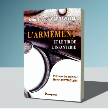 L'armement et le tir de l'Infanterie